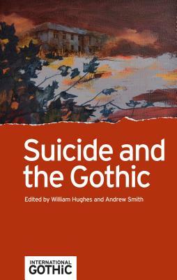 Suicide and the Gothic by 