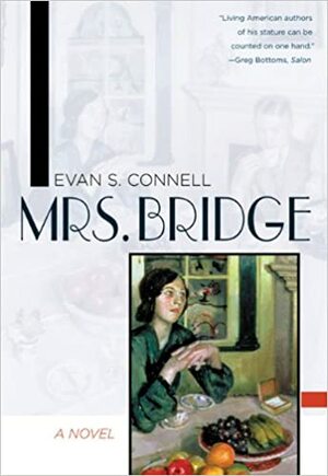 Mrs. Bridge by Evan S. Connell