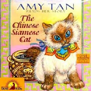 The Chinese Siamese Cat / The Moon Lady by Amy Tan