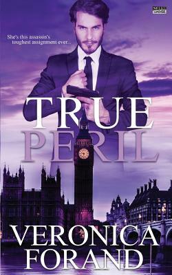 True Peril by Veronica Forand