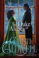 The Duke Alone by Christi Caldwell