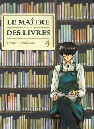 Le Maître des livres, tome 4 by Umiharu Shinohara