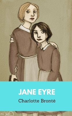 Jane Eyre by Charlotte Brontë