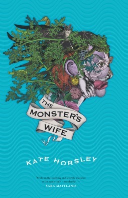 The Monster's Wife by Kate Horsley