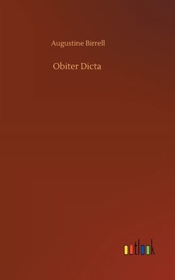 Obiter Dicta by Augustine Birrell