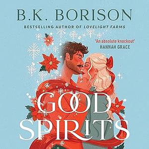 Good Spirits by B.K. Borison