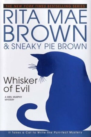 Whisker of Evil by Rita Mae Brown, Sneaky Pie Brown