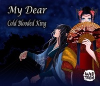 My Dear Cold-Blooded King by LifeLight
