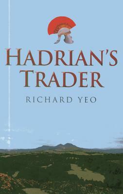 Hadrian's Trader by Richard Yeo