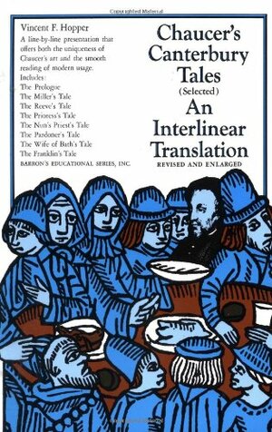 Chaucer's Canterbury Tales (Selected): An Interlinear Translation by Geoffrey Chaucer