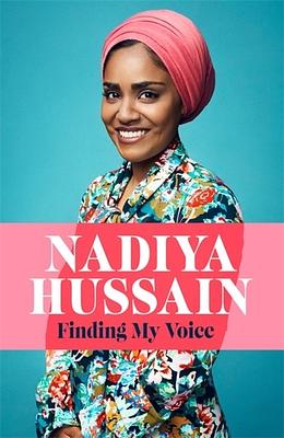 Finding My Voice by Nadiya Hussain