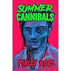 Summer Cannibals: LGBTQ+ Vampire Horror by Finley Rose