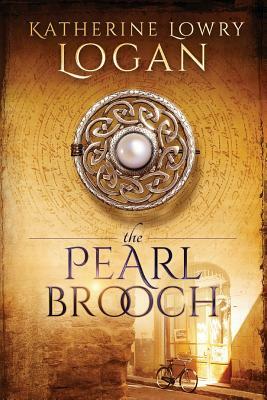 The Pearl Brooch: Time Travel Romance by Katherine Lowry Logan
