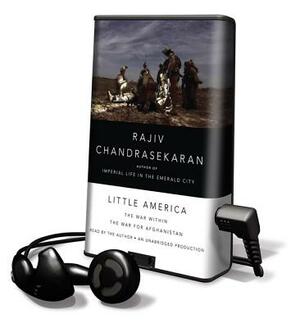Little America by Rajiv Chandrasekaran