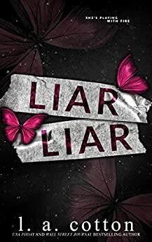 Liar Liar by L.A. Cotton