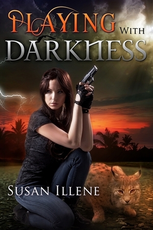 Playing with Darkness by Susan Illene