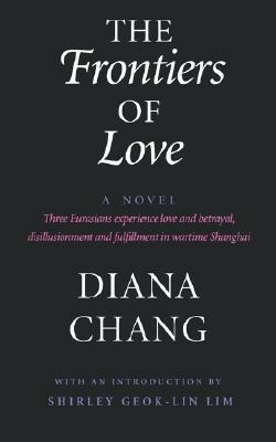The Frontiers of Love by Diana Chang