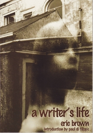 A Writer's Life by Eric Brown