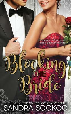 Blocking the Bride by Sandra Sookoo