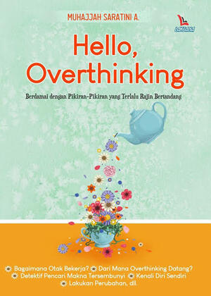 Hello, Overthinking by Muhajjah Saratini A.