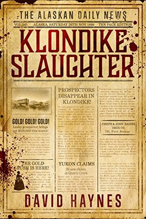 Klondike Slaughter by David Haynes