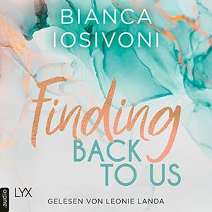 Finding Back to Us by Bianca Iosivoni