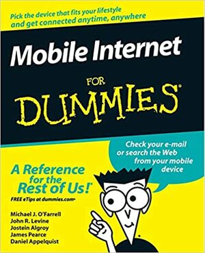 Mobile Internet for Dummies by John R. Levine, Michael J. O'Farrell