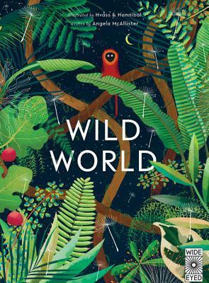 Wild World by Angela McAllister, Hvass&amp;Hannibal