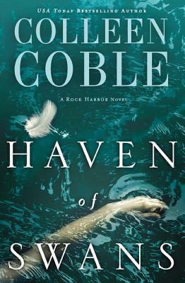 Haven of Swans: (previously Published as Abomination) by Colleen Coble