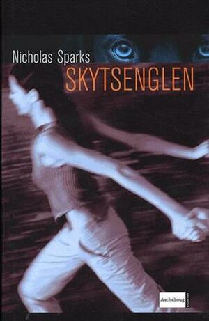 Skytsenglen by Nicholas Sparks