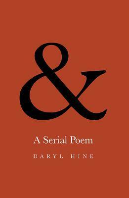&: A Serial Poem by Daryl Hine