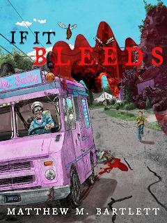 If It Bleeds by Matthew M. Bartlett