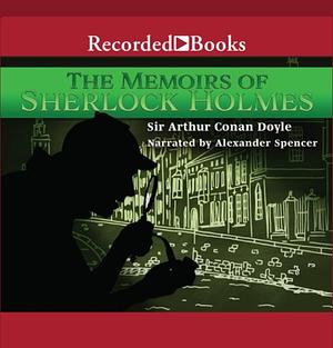 The Memoirs of Sherlock Holmes (Sherlock Holmes, #4) by Arthur Conan Doyle