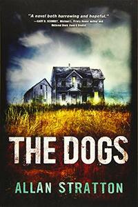 The Dogs by Allan Stratton