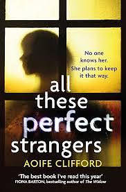 All These Perfect Strangers by Aoife Clifford