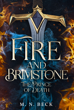 Fire and Brimstone: The Prince of Death by M.N. Beck