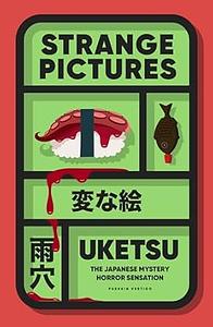 Strange Pictures by Uketsu