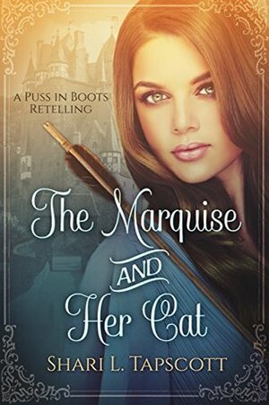 The Marquise and Her Cat by Shari L. Tapscott