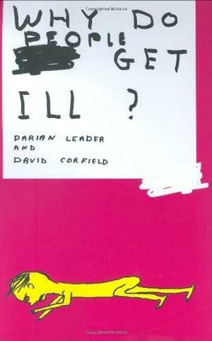 Why Do People Get Ill by David Corfield