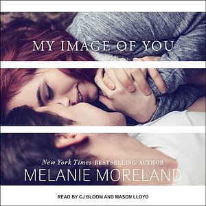 The Image of You by Melanie Moreland