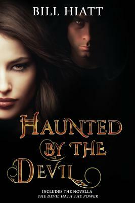 Haunted by the Devil by Bill Hiatt