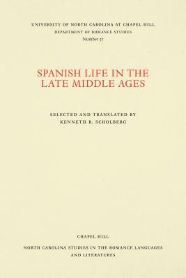 Spanish Life in the Late Middle Ages by 