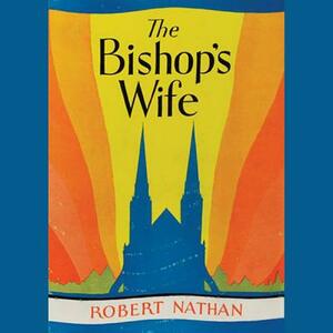 The Bishop's Wife by Robert Nathan