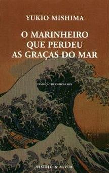 O marinheiro que perdeu as graças do mar by 三島由紀夫