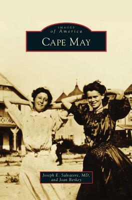 Cape May by Joseph E. Salvatore, Joan Berkey