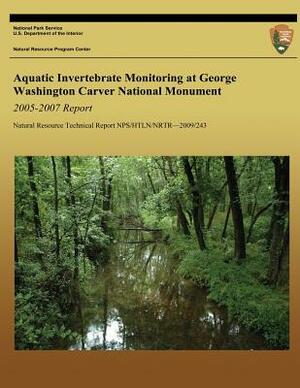 Aquatic Invertebrate Monitoring at George Washington Carver National Monument: 2005-2007 Report by David E. Bowles