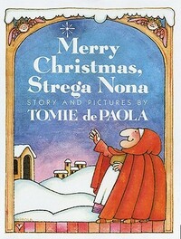 Merry Christmas, Strega Nona by Tomie dePaola