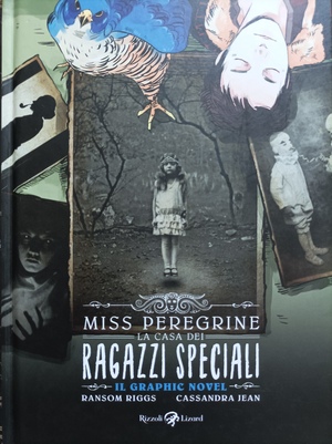 Miss Peregrine. La casa dei ragazzi speciali. Il graphic novel by Ransom Riggs