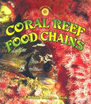 Coral Reef Food Chains by Bobbie Kalman, Kelley MacAulay