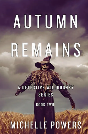 Autumn Remains by Michelle Powers